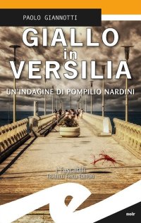 Immagine copertina libro Giallo in Versilia. Un'indagine di Pompilio Nardini