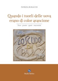 Immagine copertina libro Quando i tuorli delle uova erano di colore arancione