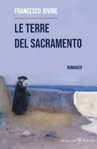 Immagine copertina libro Le terre del Sacramento. Ediz. illustrata