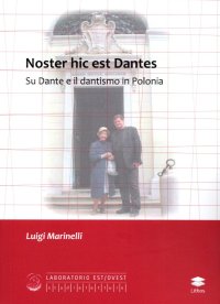 Immagine copertina libro Noster hic est Dantes. Su Dante e il dantismo in Polonia