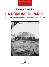 Immagine copertina libro La Comune di Parigi. In dodici conversazioni radiofoniche e sei appendici