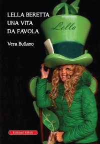 Immagine copertina libro Lella Beretta. Una vita da favola