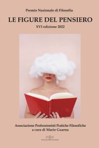 Immagine copertina libro Le figure del pensiero XVI premio nazionale di filosofia edizione 2022. Associazione professionisti pratiche filosofiche