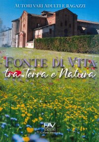 Immagine copertina libro Fonte di vita tra terra e natura