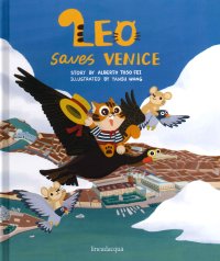 Immagine copertina libro Leo saves Venice. Ediz. illustrata