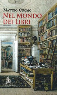 Immagine copertina libro Nel mondo dei libri. Bizzarrie
