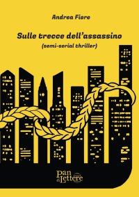 Immagine copertina libro Sulle trecce dell'assassino. Ediz. illustrata