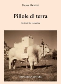 Immagine copertina libro Pillole di terra. Storie di vita contadina