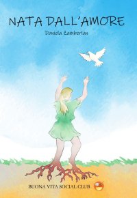 Immagine copertina libro Nata dall'amore