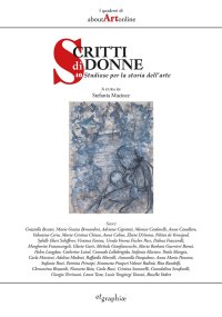Immagine copertina libro Scritti di donne. 40 studiose per la storia dell'arte