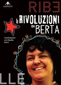 Immagine copertina libro Le rivoluzioni di Berta. Conversazioni con Claudia Korol