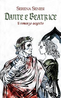 Immagine copertina libro Dante e Beatrice (Il romanzo segreto)