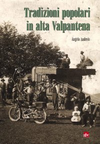 Immagine copertina libro Tradizioni popolari in alta Valpantena