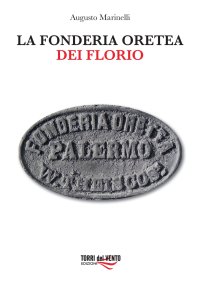 Immagine copertina libro La fonderia Oretea