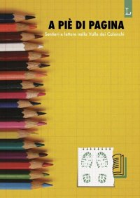 Immagine copertina libro A piè di pagina. Sentieri e letture nella Valle dei Calanchi