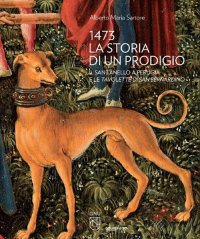 Immagine copertina libro 1473 la storia di un prodigio. Il Sant'Anello a Perugia e le Tavolette di san Bernardino