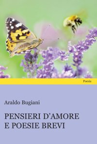 Immagine copertina libro Pensieri d'amore e poesie brevi