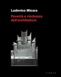 Immagine copertina libro Povertà e ricchezza dell'architettura