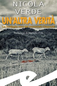 Immagine copertina libro Un'altra verità. La Sardegna nera del maresciallo Dioguardi