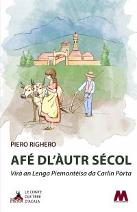 Immagine copertina libro Afé dl’àutr sécol. Virà an Lenga Piemontèisa da Carlin Pòrta. Nuova ediz.