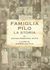 Immagine copertina libro La famiglia Pilo. La storia