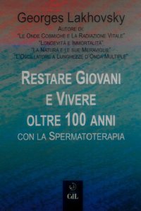 Immagine copertina libro Restare giovani e vivere oltre 100 anni con la spermatoterapia