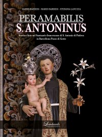 Immagine copertina libro PERAMABILIS S. ANTONINUS. Storia e Arte nel Santuario francescano di S. Antonio di Padova in Barcellona Pozzo di Gotto