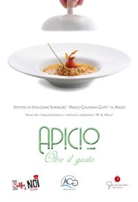 Immagine copertina libro Selfie di noi in cucina. Ediz. multilingue. Vol. 2: Apicio. Oltre il gusto. Istituto di Istruzione Superiore «Apicio Colonna Gatti» di Anzio