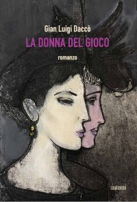 Immagine copertina libro La donna del gioco