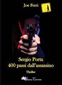 Immagine copertina libro Sergio Porta. 400 passi dall'assassino