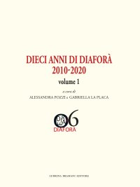Immagine copertina libro Dieci anni di Diaforà 2010-2020. Vol. 1