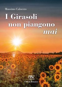 Immagine copertina libro I Girasoli non Piangono Mai