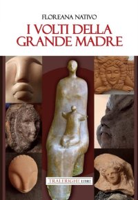 Immagine copertina libro I volti della grande madre