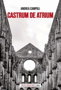 Immagine copertina libro Castrum de atrium