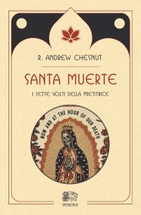 Immagine copertina libro Santa muerte, i sette volti della mietitrice