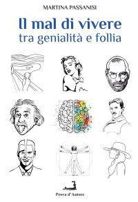 Immagine copertina libro Il mal di vivere. Tra genialità e follia