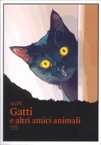 Immagine copertina libro Gatti e altri amici animali