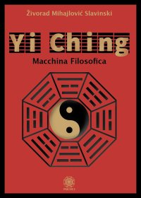 Immagine copertina libro Yi Ching. Macchina filosofica