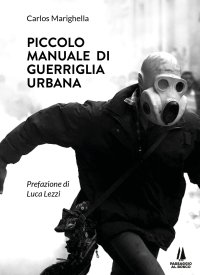 Immagine copertina libro Piccolo manuale di guerriglia urbana