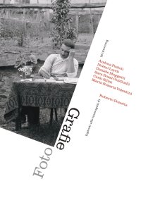 Immagine copertina libro Foto Grafie. Racconti ispirati alle immagini di Roberto Donetta