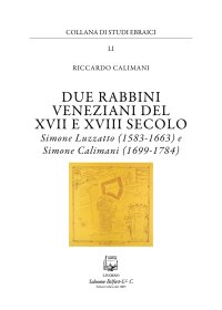 Immagine copertina libro Due rabbini veneziani del XVII e XVIII SECOLO. Simone Luzzato (1583-1663) e Simone Calimani (1699-1784)