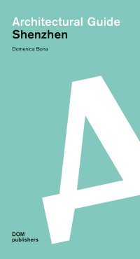 Immagine copertina libro Shenzhen. Architectural guide
