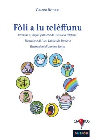 Immagine copertina libro Fòli a lu telèffunu. Versione in lingua gallurese di «Favole al telefono». Ediz. bilingue