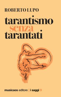 Immagine copertina libro Tarantismo senza tarantati