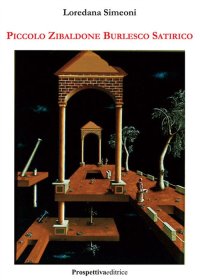 Immagine copertina libro Piccolo zibaldone burlesco satirico