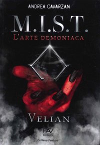 Immagine copertina libro M.I.S.T. L’arte demoniaca. Velian