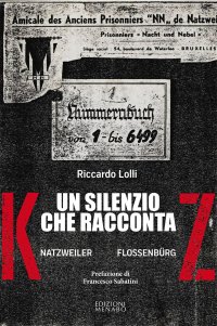 Immagine copertina libro Un silenzio che racconta. Natzweiler Flossenburg
