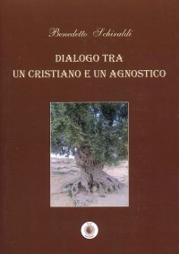 Immagine copertina libro Dialogo tra un cristiano e un agnostico