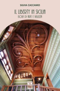 Immagine copertina libro Il Liberty in Sicilia. Isola di arte e bellezza