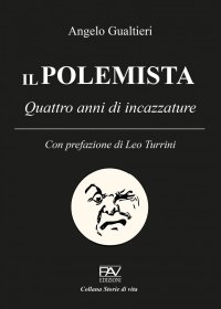 Immagine copertina libro Il polemista. Quattro anni di incazzature